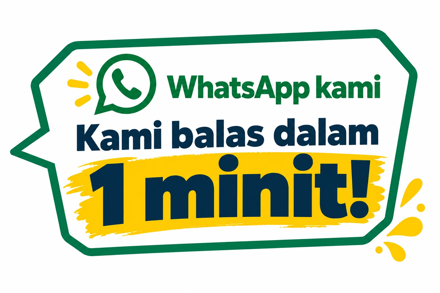 WhatsApp kami — Kami balas dalam 1 minit!